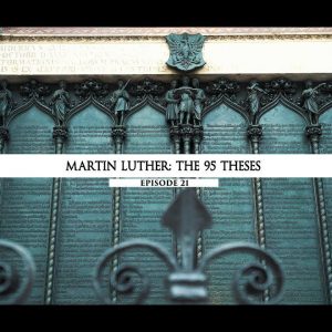 Rodowód 21 | Marcin Luter – 95 tez