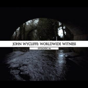 Rodowód 16 | Jan Wiklif – Świadek na cały świat