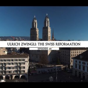 Rodowód 20 | Ulrich Zwingli – Reformacja w Szwajcarii