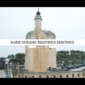 Rodowód 44 | Marie Durand – Szlachetny opór